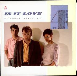Gang Of Four : Is It Love